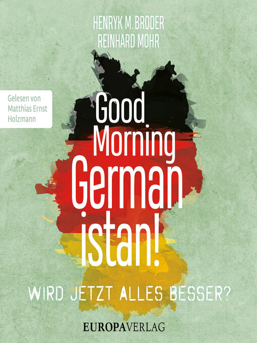Title details for Good Morning Germanistan! by Henryk M. Broder - Wait list